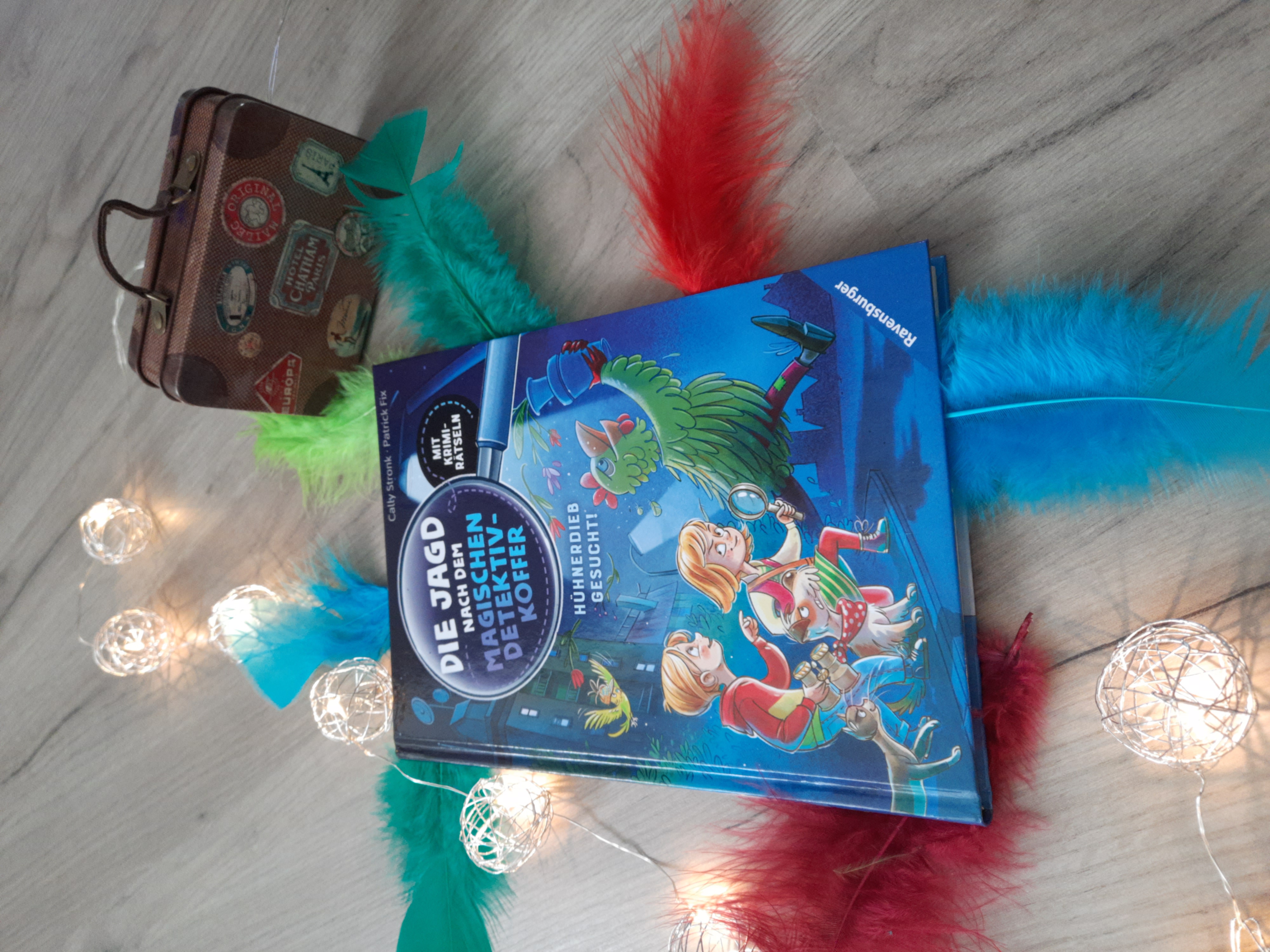 Rezension // Cally Stronk – Hühnerdieb gesucht! (Die Jagd nach dem magischen Detektivkoffer #3)